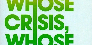 “Whose Crisis, Whose Future?” 